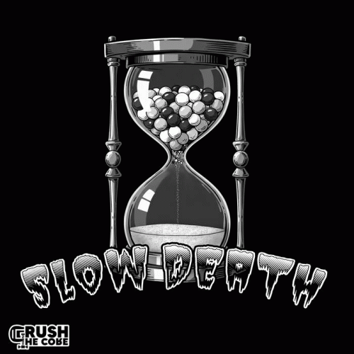 Crush The Core : Slow Death